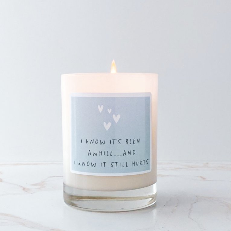"I Know It Still Hurts" Comfort Candle - The Comfort Company